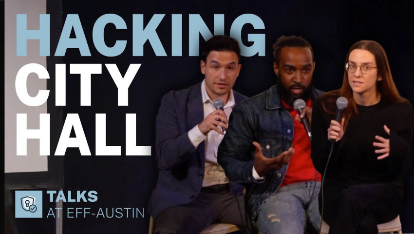 How to Influence Privacy Tech Policy | Austin Technology Commission | EFF-Austin Interactive '26