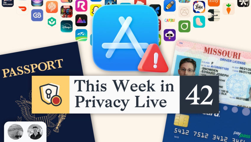 Apple Rolls Out Age Verification Worldwide | This Week in Privacy #42 (Feb 27, 2026)