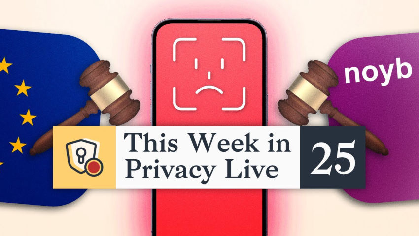 Your Face is in Their Database. Now They Might Go to Jail.｜This Week in Privacy #25 (Oct 31, 2025)