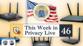 The US Bans New Foreign Made Routers?! | This Week in Privacy #46 (Mar 27, 2026) episode artwork